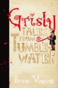 Grisly Tales from Tumblewater