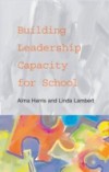 Building Leadership Capacity For School Improvement