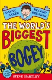 Danny Baker Record Breaker (1): The World's Biggest Bogey