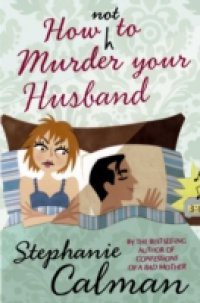 How Not to Murder Your Husband