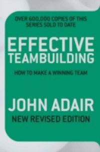 Effective Teambuilding REVISED ED