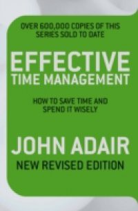 Effective Time Management (Revised edition)