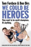 We Could Be Heroes