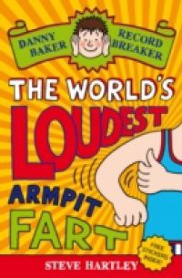 Danny Baker Record Breaker (3): The World's Loudest Armpit Fart