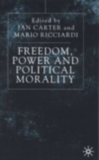 Freedom, Power & Political Morality