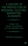 History of the Protection of Regional Cultural Minorities in Europe