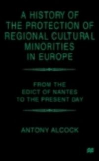 History of the Protection of Regional Cultural Minorities in Europe