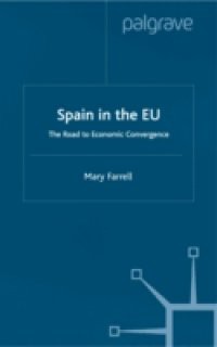 Spain in the E.U. The Road to Economic Convergenc