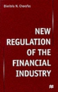 New Regulation of the Financial Industry