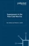 Superpowers in the Post-Cold War Era