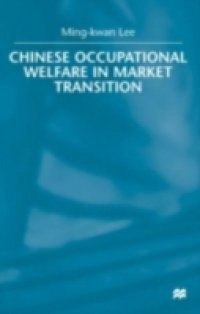 Chinese Occupational Welfare in Market transition