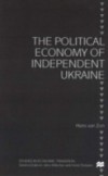 Political Economy of Independent Ukraine