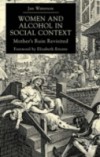 Women and Alcohol in Social Context
