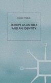 Europe as an Idea and an Identity