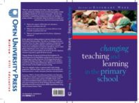Changing Teaching And Learning In The Primary School