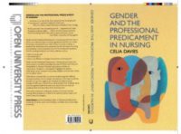 Gender And The Professional Predicament In Nursing