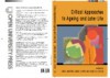 Critical Approaches To Ageing And Later Life