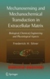 Mechanosensing and Mechanochemical Transduction in Extracellular Matrix