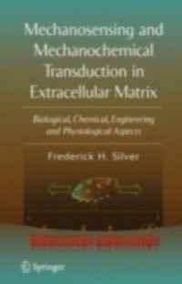 Mechanosensing and Mechanochemical Transduction in Extracellular Matrix