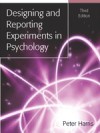 Designing And Reporting Experiments In Psychology