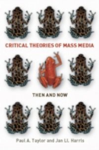 Critical Theories Of Mass Media