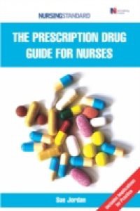 Prescription Drug Guide for Nurses