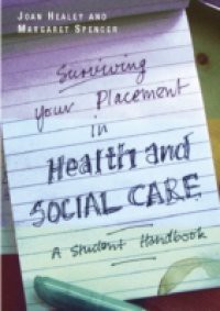 Surviving Your Placement In Health And Social Care