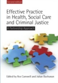 Effective Practice In Health, Social Care And Criminal Justice