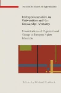 Entrepreneurialism In Universities And The Knowledge Economy