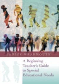A Beginning Teacher'S Guide To Special Educational Needs