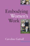 Embodying Women'S Work