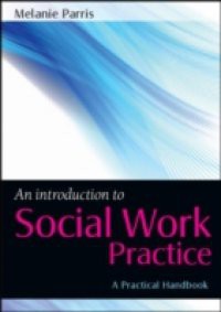 An Introduction To Social Work Practice