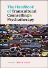 The Handbook Of Transcultural Counselling And Psychotherapy
