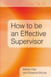 How To Be An Effective Supervisor