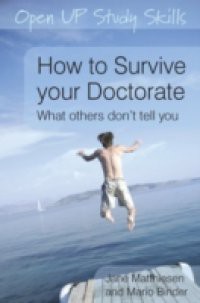 How To Survive Your Doctorate