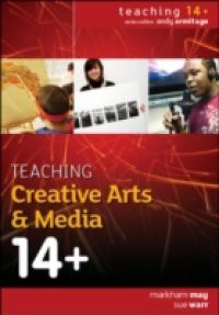 Teaching Creative Arts & Media 14+