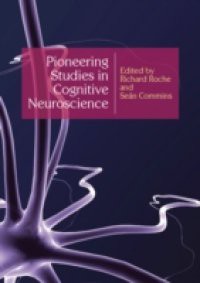 Pioneering Studies In Cognitive Neuroscience