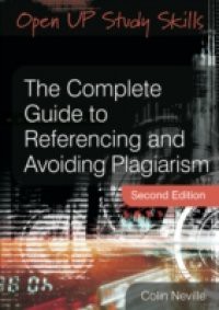 The Complete Guide To Referencing And Avoiding Plagiarism