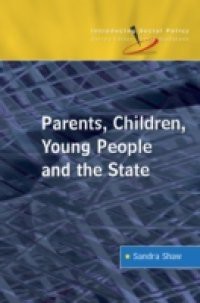 Parents, Children, Young People And The State