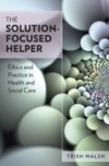 The Solution-Focused Helper