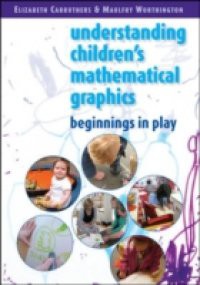 Understanding Children'S Mathematical Graphics