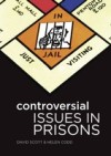 Controversial Issues In Prisons