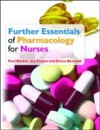 Further Essentials Of Pharmacology For Nurses