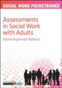 Assessments In Social Work With Adults