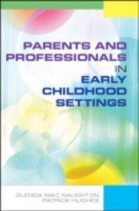 Parents And Professionals In Early Childhood Settings