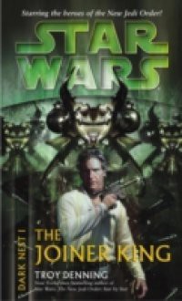 Joiner King: Star Wars (Dark Nest, Book I)