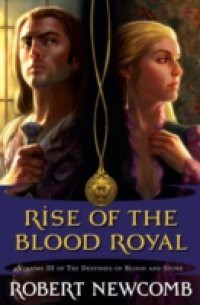 Rise of the Blood Royal