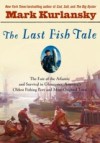Last Fish Tale