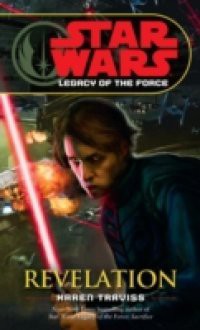 Revelation: Star Wars (Legacy of the Force)