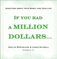 If You Had a Million Dollars…